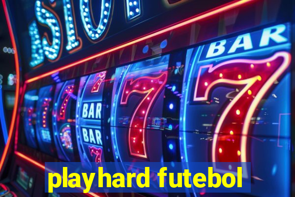 playhard futebol